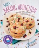 Sally Mckenney - Sally´s Baking Addiction: Irresistible Cookies, Cupcakes, and Desserts for Your Sweet-Tooth Fix - 9781631062766 - V9781631062766