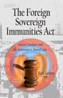 Nigel Lathrop (Ed.) - Foreign Sovereign Immunities Act: Selected Analyses & the Samantar v. Yousuf Case - 9781631173097 - V9781631173097