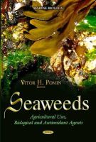 V H Pomin - Seaweeds: Agricultural Uses, Biological and Antioxidant Agents (Marine Biology) - 9781631175718 - V9781631175718