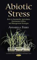 Ferro A - Abiotic Stress: Role in Sustainable Agriculture, Detrimental Effects & Management Strategies - 9781631176227 - V9781631176227