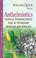 William Quick (Ed.) - Anthelmintics: Clinical Pharmacology, Uses in Veterinary Medicine & Efficacy - 9781631177149 - V9781631177149
