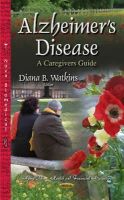 Watkins D.b. - Alzheimer´s Disease: A Caregivers Guide - 9781631177200 - V9781631177200