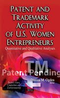 Ogden D.m. - Patent & Trademark Activity of U.S. Women Entrepreneurs: Quantitative & Qualitative Analyses - 9781631177408 - V9781631177408