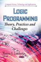 Lambert  M.j. - Logic Programming: Theory, Practices and Challenges - 9781631178535 - V9781631178535