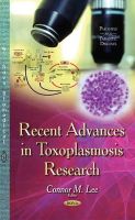 C M Lee - Recent Advances in Toxoplasmosis Research - 9781631179143 - V9781631179143