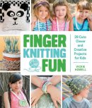 Vickie Howell - Finger Knitting Fun: 28 Cute, Clever, and Creative Projects for Kids - 9781631590702 - V9781631590702
