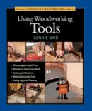 L Bird - Taunton´s Complete Illustrated Guide to Using Woodworking Tools - 9781631860850 - V9781631860850