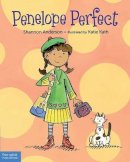 Shannon Anderson - Penelope Perfect: A Tale of Perfectionism Gone Wild (PB) - 9781631980473 - V9781631980473