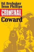 Ed Brubaker - Criminal Volume 1: Coward - 9781632151704 - V9781632151704