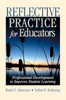 Osterman, Karen F., Kottkamp, Robert B. - Reflective Practice for Educators: Professional Development to Improve Student Learning - 9781632205681 - V9781632205681