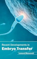  - Recent Developments in Embryo Transfer - 9781632395344 - V9781632395344