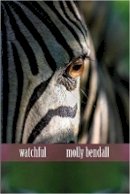 Molly Bendall - Watchful - 9781632430212 - V9781632430212