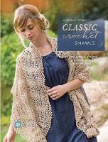 Interweave Editors - Interweave Presents Classic Crochet Shawls: 20 Free-Spirited Designs Featuring Lace, Color and More - 9781632506108 - V9781632506108