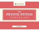 Melinda Barta - Peyote Stitch Companion - 9781632506252 - V9781632506252