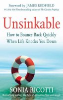 Sonia Ricotti - Unsinkable: How to Bounce Back Quickly When Life Knocks You Down - 9781632650023 - V9781632650023