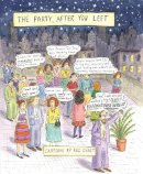 Roz Chast - The Party, After You Left - 9781632861078 - V9781632861078