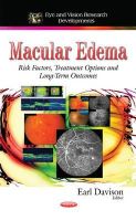 Davison, Earl - Macular Edema: Risk Factors, Treatment Options and Long-term Outcomes - 9781633215849 - V9781633215849