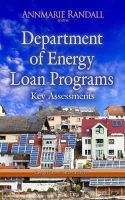 Annmarie Randall - Department of Energy Loan Programs: Key Assessments - 9781633218222 - V9781633218222