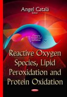 Angel Catala - Reactive Oxygen Species, Lipid Peroxidation & Protein Oxidation - 9781633218864 - V9781633218864