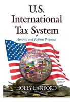 Holly Lanford - U.s. International Tax System: Analysis and Reform Proposals - 9781633219762 - V9781633219762