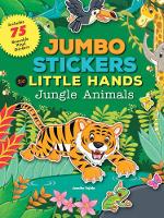 Jomike Tejido - Jumbo Stickers for Little Hands: Jungle Animals: Includes 75 Stickers - 9781633221192 - V9781633221192