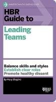 Shapiro, Mary - HBR Guide to Leading Teams (HBR Guide Series) - 9781633690417 - V9781633690417