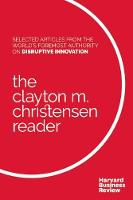 Clayton M. Christensen - The Clayton M. Christensen Reader - 9781633690998 - V9781633690998