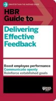 Harvard Business Review - HBR Guide to Delivering Effective Feedback (HBR Guide Series) - 9781633691643 - V9781633691643
