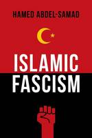 Hamed Abdel-Samad - Islamic Fascism - 9781633881242 - V9781633881242