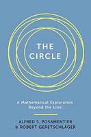 Alfred S. Posamentier - The Circle: A Mathematical Exploration beyond the Line - 9781633881679 - V9781633881679