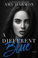 Amy Harmon - A Different Blue: A Novel - 9781633920965 - V9781633920965