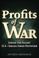 Ari Ben-Menashe - Profits of War - 9781634240499 - V9781634240499