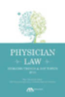 Wes M. Cleveland - Physician Law: Evolving Trends and Hot Topics 2015 - 9781634252324 - V9781634252324