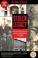 Dina J. Gold - Stolen Legacy: Nazi Theft and the Quest for Justice at Krausenstrasse 17/18, Berlin - 9781634254274 - V9781634254274
