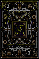 Bill Inmon - Turning Text into Gold: Taxonomies & Textual Analytics - 9781634621663 - V9781634621663