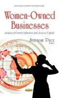 Stephanie Paige - Women-owned Businesses: Analyses of Growth Influences and Access to Capital (Business Issues, Competition and Entrepreneurship) - 9781634631853 - V9781634631853