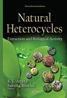 Kl Ameta - Natural Heterocycles: Extraction & Biological Activity - 9781634634243 - V9781634634243