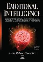 Leehu Zysberg (Ed.) - Emotional Intelligence: Current Evidence from Psychophysiological, Educational & Organizational Perspectives - 9781634635592 - V9781634635592