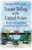 Kurtis Slater - Transit Tolling in the United States: Background, Issues, Data - 9781634635950 - V9781634635950
