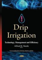 Alfredh Steele - Drip Irrigation: Technology, Management & Efficiency - 9781634637374 - V9781634637374