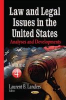 Laurentblanders - Law & Legal Issues in the United States: Analyses & Developments -- Volume 4 - 9781634638401 - V9781634638401