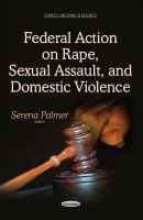Serenapalmer - Federal Action on Rape, Sexual Assault & Domestic Violence - 9781634638456 - V9781634638456