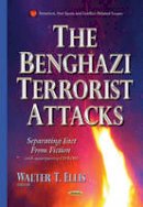 Waltertellis - Benghazi Terrorist Attacks: Separating Fact from Fiction - 9781634639002 - V9781634639002