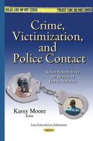Kassy Moore - Crime, Victimization, and Police Contact: Select Reports from the Bureau of Justice Statistics - 9781634639590 - V9781634639590