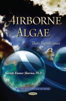 Naveen Kumar Sharma - Airborne Algae: Their Significance - 9781634639804 - V9781634639804