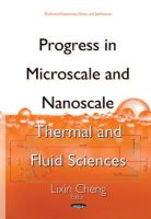 Lixincheng - Progress in Microscale & Nanoscale Thermal & Fluid Sciences - 9781634639835 - V9781634639835