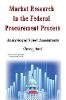 Cherese Hartell - Market Research in the Federal Procurement Process: Analysis and Select Assessments - 9781634820080 - V9781634820080