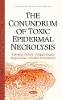 Gerald E Pierard - The Conundrum of Toxic Epidermal Necrolysis - 9781634820684 - V9781634820684
