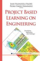 Juan Valenzuela-Valdes - Project Based Learning on Engineering: Foundations, Applications and Challenges - 9781634822176 - V9781634822176