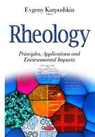 Evgeny Karpushkin - Rheology: Principles, Applications and Environmental Impacts - 9781634822237 - V9781634822237